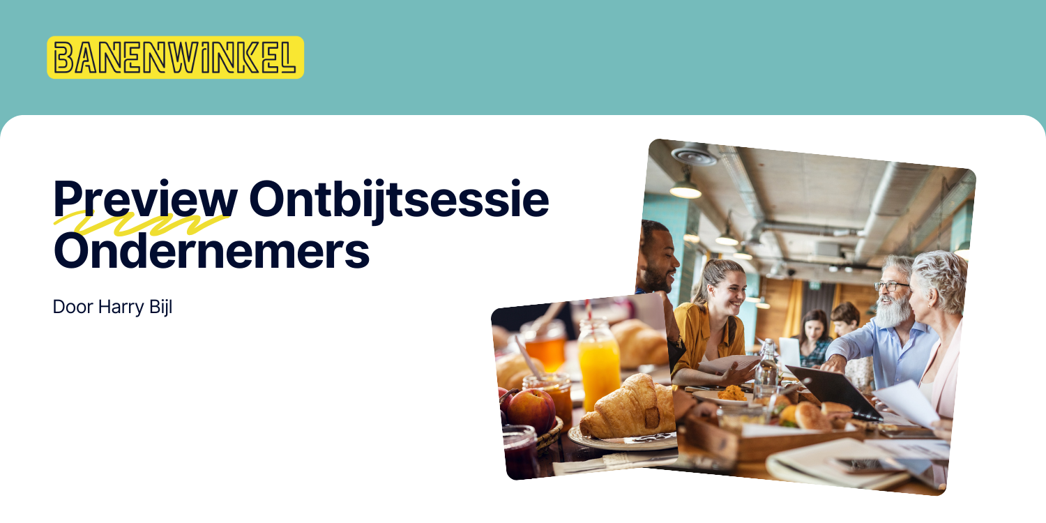 Preview Ontbijtsessie Ondernemers